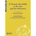A l'�coute des b�b�s et de ceux qui les entourent