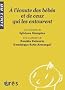 A l'�coute des b�b�s et de ceux qui les entourent