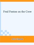 31q2LIH8fPL. SL160  Fred Fenton on the Crew