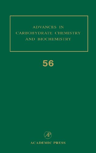 Advances in Carbohydrate Chemistry and Biochemistry, Vol. 56