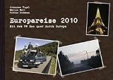 Produkt-Bild: Europareise 2010: Mit dem VW Bus quer durch Europa