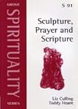 Sculpture, prayer and scripture