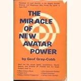 THE MIRACLE OF NEW AVATAR POWER