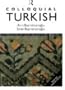 Colloquial Turkish (The Colloquial Series)