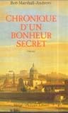 Chronique dun bonheur secret