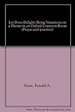 Let dons delight : being variations on a theme in an Oxford common-room