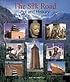 The Silk Road: Art and History