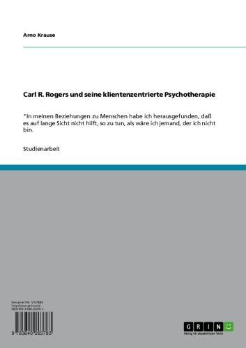 Carl R. Rogers und seine klientenzentrierte Psychotherapie: 