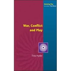 War, Conflict and Play (Debating Play)