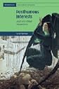 Posthumous Interests: Legal and Ethical Perspectives (Cambridge Law, Medicine and Ethics)