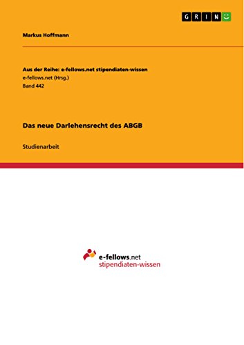 Das neue Darlehensrecht des ABGB (Aus der Reihe: e-fellows.net stipendiaten-wissen) (German Edition)