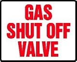 GAS SHUT OFF VALVE 7 x 10 Aluminum Sign