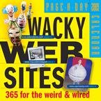Wacky Web Sites Page-A-Day 2009 Desk Calendar