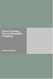 Divine Comedy, Cary's Translation, Purgatory Divine Comedy, Cary's Translation, Purgatory