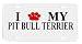 Pit Bull Terrier Paw Love My Dog Vanity Auto License Plate