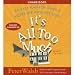 It's All Too Much: An Easy Plan for Living a Richer Life with Less Stuff [AUDIOBOOK] [UNABRIDGED]