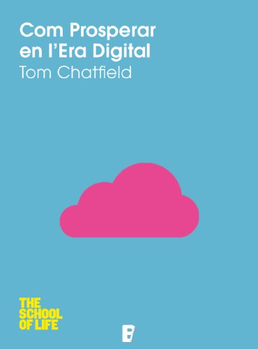Com prosperar en l'era digital (Spanish Edition)