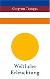 Produkt-Bild: Weltliche Erleuchtung - Der essentielle Trungpa