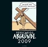 Perscheids Abgr&uuml;nde, Brosch&uuml;renkalender 2009 - Martin Perscheid