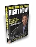 Profit From Real Estate Right Now! The Proven No Money Down System for Today's Market