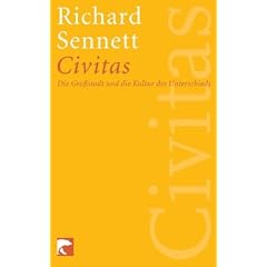 Civitas: Die Gro�stadt und die Kultur des Unterschieds