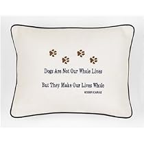 Embroided Pillows for Dog Lovers - Dogs Are Not Our Whole Lives But They Make Our Lives Whole