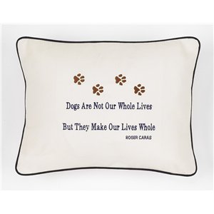 Embroided Pillows for Dog Lovers - Dogs Are Not Our Whole Lives But They Make Our Lives Whole