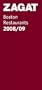 Zagat Boston Restaurants 2008/09: Including Cape Cod, Martha's Vineyard and Nantucket (Zagatsurvey)