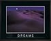 Dreams-We Don't See Things, Motivational Poster