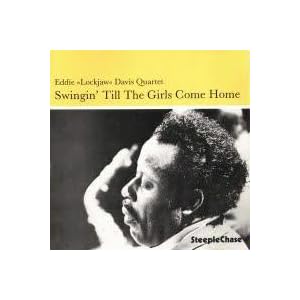 Swingin Till the Girls Come Home by Eddie "Lockjaw" Davis (Audio CD - 1994) - Import