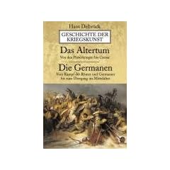 Geschichte der Kriegskunst: Das Altertum. Die Germanen