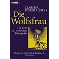 Die Wolfsfrau. Von Estes, Clarissa P.