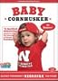 Baby Cornhusker Raising Tomorrow's Nebraska Fan Today! DVD