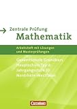 Abschlusspr&uuml;fung Mathematik - Sekundarstufe I - Nordrhein-Westfalen: 10 - Schuljahr - Zentrale Pr&uuml;fung f&uuml;r Gesamtschule Grundkurs und Hauptschule Typ .. - L&ouml;sungen: Arbeitsheft mit L&ouml;sungen - Jutta Lorenz, Manuela Rohde, Marion Roscher, Hans-Ulrich R&uuml;besamen, Stefan Schmidt, Andrea Stolpe, Udo Wennekers