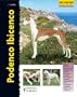 Podenco Ibicenco/ Ibizan Hound (Razas De Perros/ Dog Breeds) (Spanish Edition)