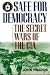 Safe for Democracy: The Secret Wars of the CIA