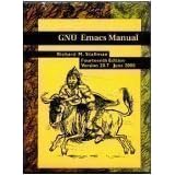 Click here to buy  GNU Emacs Manual Version 20.7 .