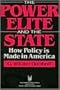 The Power Elite and the State: How Policy is Made in America (Social Institutions and Social Change)