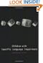 Children with Specific Language Impairment (Language, Speech, and Communication)
