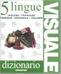 Dizionario visuale in 5 lingue. Ingle...