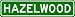 HAZELWOOD City Limit Sign - High Quality Aluminum