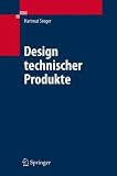Produkt-Bild: Design technischer Produkte, Produktprogramme und -systeme: Industrial Design Engineering