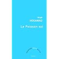 Le Poisson soi : (Version quarante-deux ans)