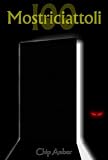100 Mostriciattoli (Italian Edition)