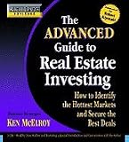 AUDIO CD - The Advanced Guide to Real Estate Investing: How to Identify the Hottest Markets and Secure the Best Deals