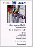 E-governance and public comunication for a inclusive e-society (Forum per la tecnologia dell'inform. Soc.)