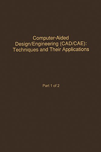 Control and Dynamic Systems V58: Computer-Aided Design/Engineering (Cad/Cae) Techniques And Their Applications Part 1 of 2: Advances in Theory and Applications