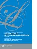 A practitioner's guide to financial services investigations and enforcement