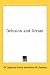 Delusion and Dream