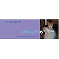 Messy Play: Progression in Play for Babies and Children (Baby and Beyond)